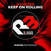 Keep On Rolling (Original Mix) - R3sizzer