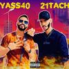 Kif Casa Ki Tanja(feat. 21 Tach) (Explicit) - Yass 40&21 Tach