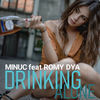 Drinking Alone (Original Mix) - Minuc&Romy Dya