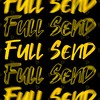 Full Send(feat. Boy Tam) - Ibra&Boy Tam