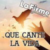 Que Cante la Vida (Explicit) - La Firme