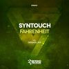 Fahrenheit (Original Mix) - Syntouch