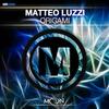 Origami (Original Mix) - Matteo Luzzi