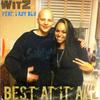 Best At It All(feat. Lady Blu) - Witz&Lady Blu