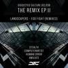 Foo Fight: Landscapers (Human Error Remix) - Human Error