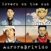 Lovers on the Sun (Karaoke Version) - AuroraBrivido