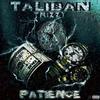 PATIENCE (Explicit) - Taliban Trizzy&Chris Surreal&AltoSGP