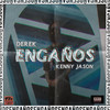 Engaños - DEREK&Kenny Jason