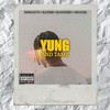 Yung And Tame (Explicit) - KENNYJACTA&GLOXINIA&Blackhoed&Van Axxel