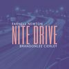 Nite Drive - Farnell Newton&BrandonLee Cierley