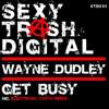Get Busy (Electronic Youth Remix) - Wayne Dudley