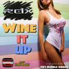 Wine It Up (Clean) - RDX