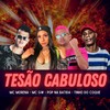 Tesão Cabuloso(feat. MC Morena & MC GW) (Explicit) - Tinho do Coque&MC Morena&MC GW