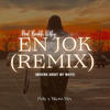 En Jok (Remix|Explicit) - Bradah Kashy&TUTU