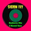 I Need You - Sheron Ivy