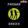 Danser (Original Mix) - Parowar