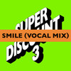 Smile (Vocal Mix) - Etienne De Crecy&Asher Roth&Alex Gopher