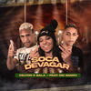 Soca Devagar(feat. Mc Danny) (Explicit) - Kelton e Bala
