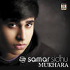 Mukhara (Dance Mix) - Andy Whitmore&Samar Sidhu