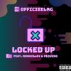 Locked Up(feat. MorrisJay) (Explicit) - Officieelrg&Pequeño&MorrisJay