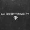 Can You Get Through It? (Explicit) - Thomas Harvey