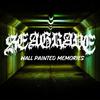 Wall Painted Memories (Explicit) - Seagrave