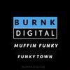 FunkyTown - MuffinFunky