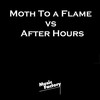 Moth To a Flame x After Hours (TikTok Mashup) (Remix) - Music Factory