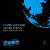 Are Am Eye? 2.3 (Reeloop & Kaylab Remix) - Commander Tom