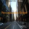 Percussionist Street (Original Mix) - Miguel Dj&Jil Boy