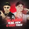 O jogo virou - MC New&MC Barone