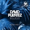 Believe (FAB! Remix) - David Puentez&Shawnee Taylor&MTS