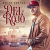 Del Rojo - Oscar Cortez&Ulices Chaidez&Lenin Ramirez&Los Del Arroyo