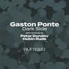 Dexter (Hobin Rude Remix) - Gaston Ponte&Hobin Rude