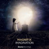 Imagination (Original Mix) - Magnifix
