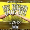 No Digas Que No (Explicit) - LENIX