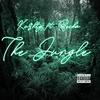 The Jungle(feat. Recka) (Explicit) - Ku$hty&Recka