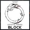 Block - Crystal Knives