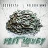 Fast Money (feat. PoloBoy Nunu) (Explicit) - DOEBOYTK&Poloboy NuNu
