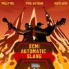 Semi Automatic Slang(feat. Ruste Juxx) (Explicit) - Dj Views&Melly-Mel&Ruste Juxx