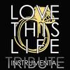 Love This Life (T.I. Instrumental Tribute) - The Dream Team