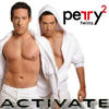 Activate My Body(feat. Jania) (Perry Twins Dub) - Perry Twins