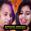 Romantic Deewana - Alisha Mishra&Barun Bag