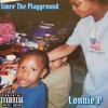 Since Tha Playground (feat. Tha Baby) (Explicit) - Lonnie V&Tha Baby