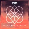 Love Is Blind (Sebjak Remix) - CID&GLNNA