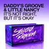 It's Not Right, But It's Okay (Radio Edit) - Daddy's Groove&Little Nancy