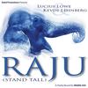 Raju(Stand Tall) - Lucius Lowe&Kevin Lehnberg