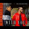 with you (feat. Greytest) (Explicit) - El Elegido&Greytest