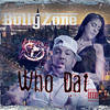 Who Dat (Explicit) - BullyZone