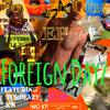 Habbits & Have Its (Explicit) - Foreign Que&Turbeazy&Wzy Abk